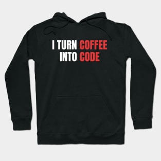 I Turn Coffee Into Code, Female Coder, Programmer Hoodie